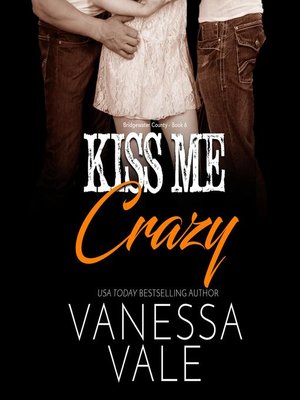 cover image of Kiss Me Crazy
